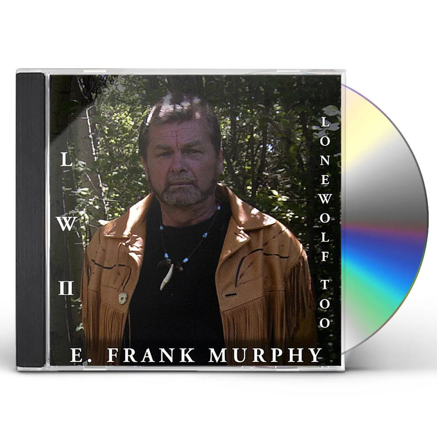 E. Frank Murphy LONE WOLF TOO CD