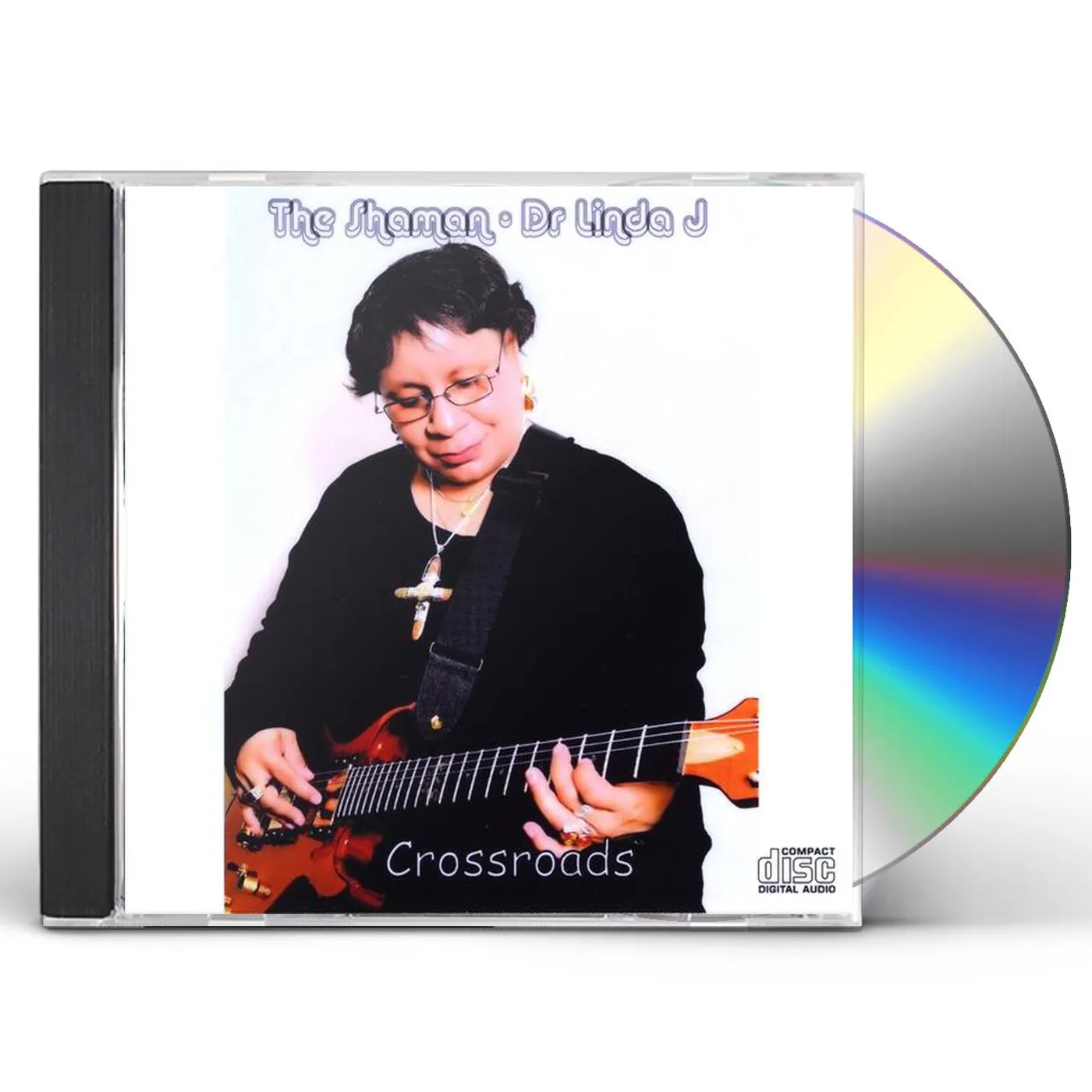 The Shaman - Dr Linda J CROSSROADS CD