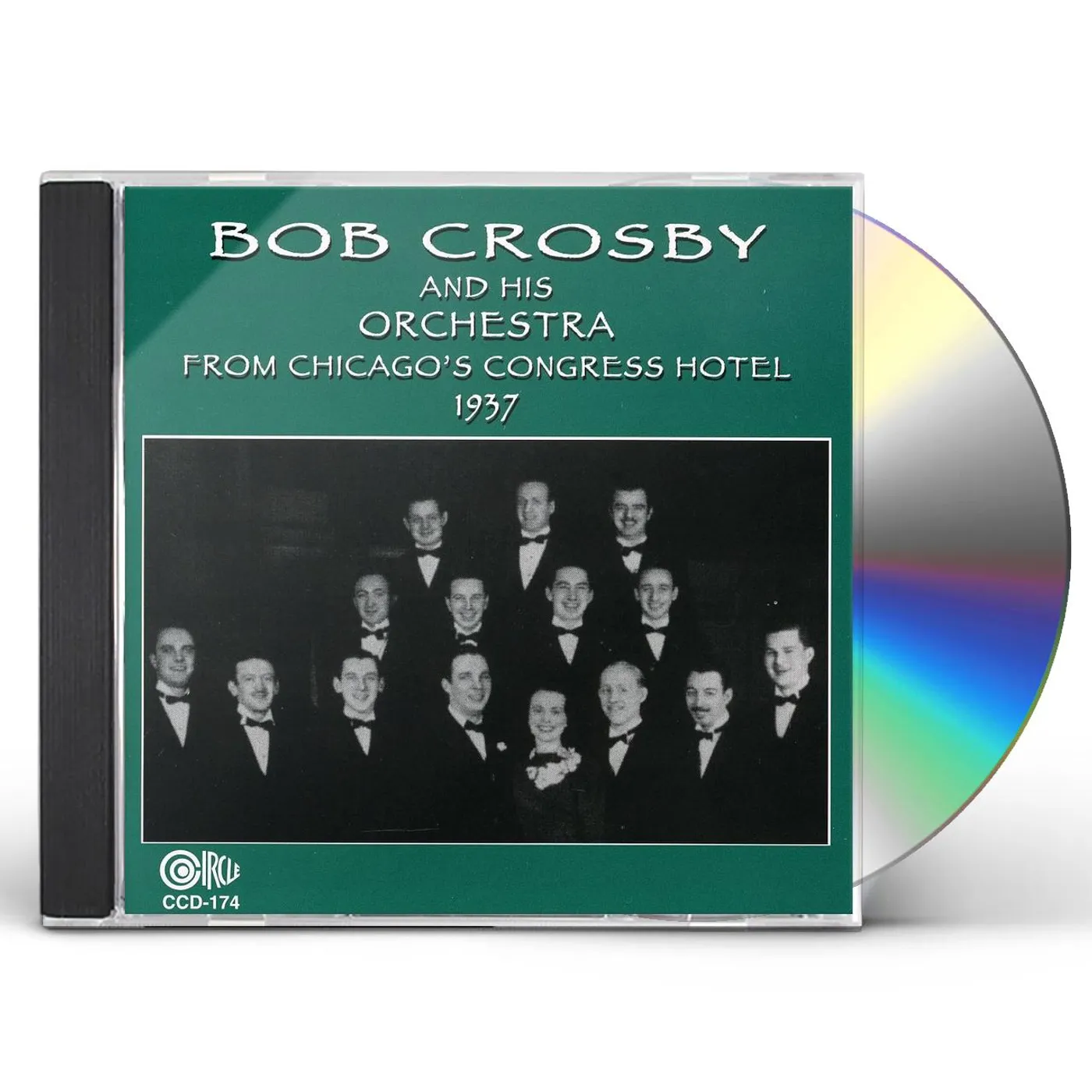 Bob Crosby FROM CHICAGO'S CONGRESS HOTEL 1937 CD