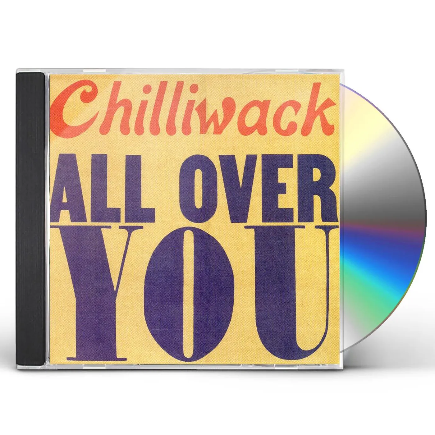 Chilliwack ALL OVER YOU CD
