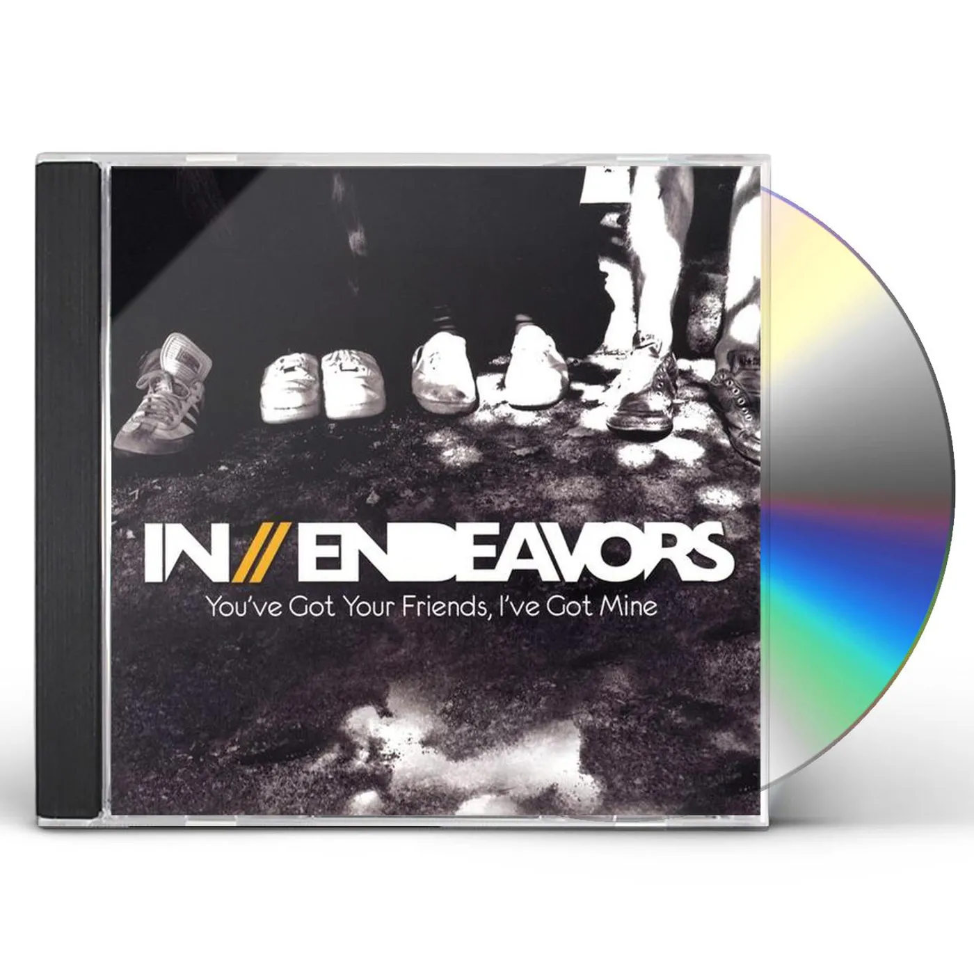 In Endeavors YOU'VE GOT YOUR FRIENDS I'VE GOT MINE CD