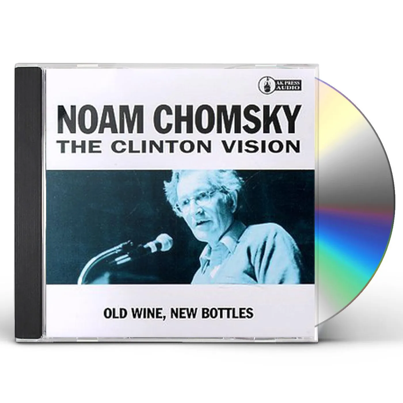 Noam Chomsky CLINTON VISION: OLD WINE NEW BOTTLES CD