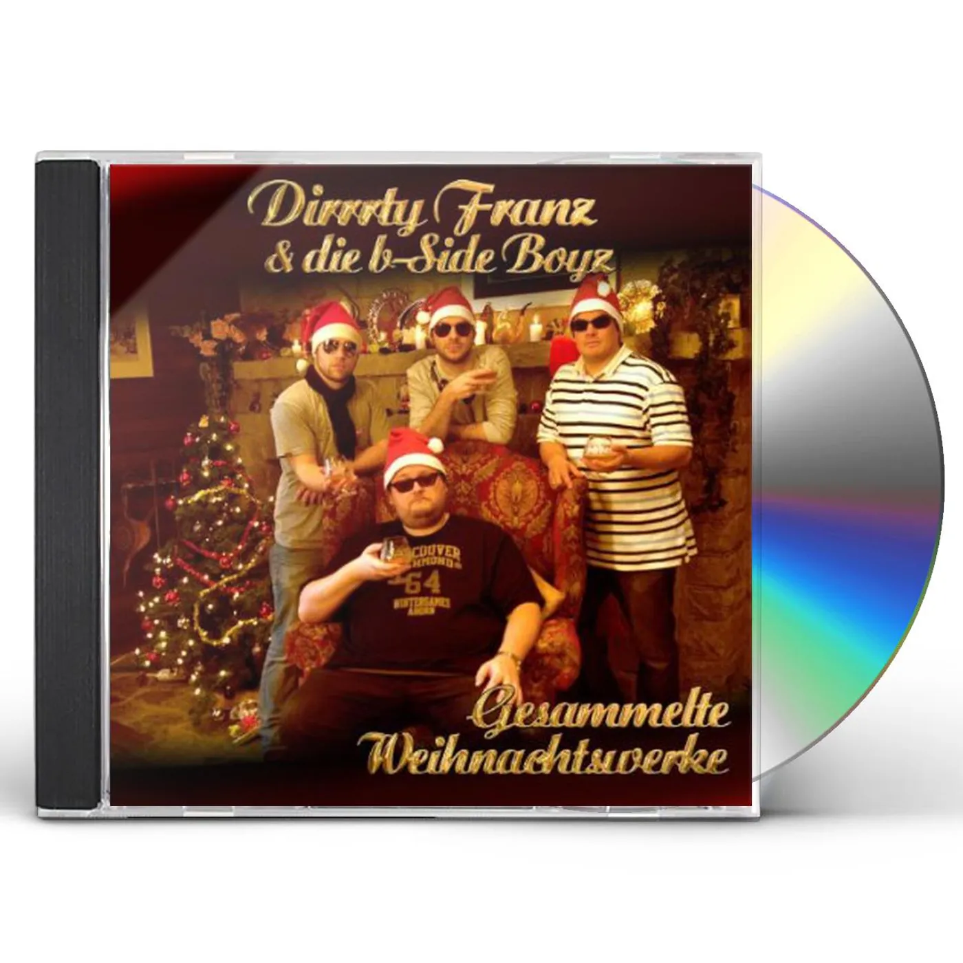 Dirrrty Franz GESAMMELTE WEIHNACHTSWERKE & DIE B-SIDE BOYZ CD