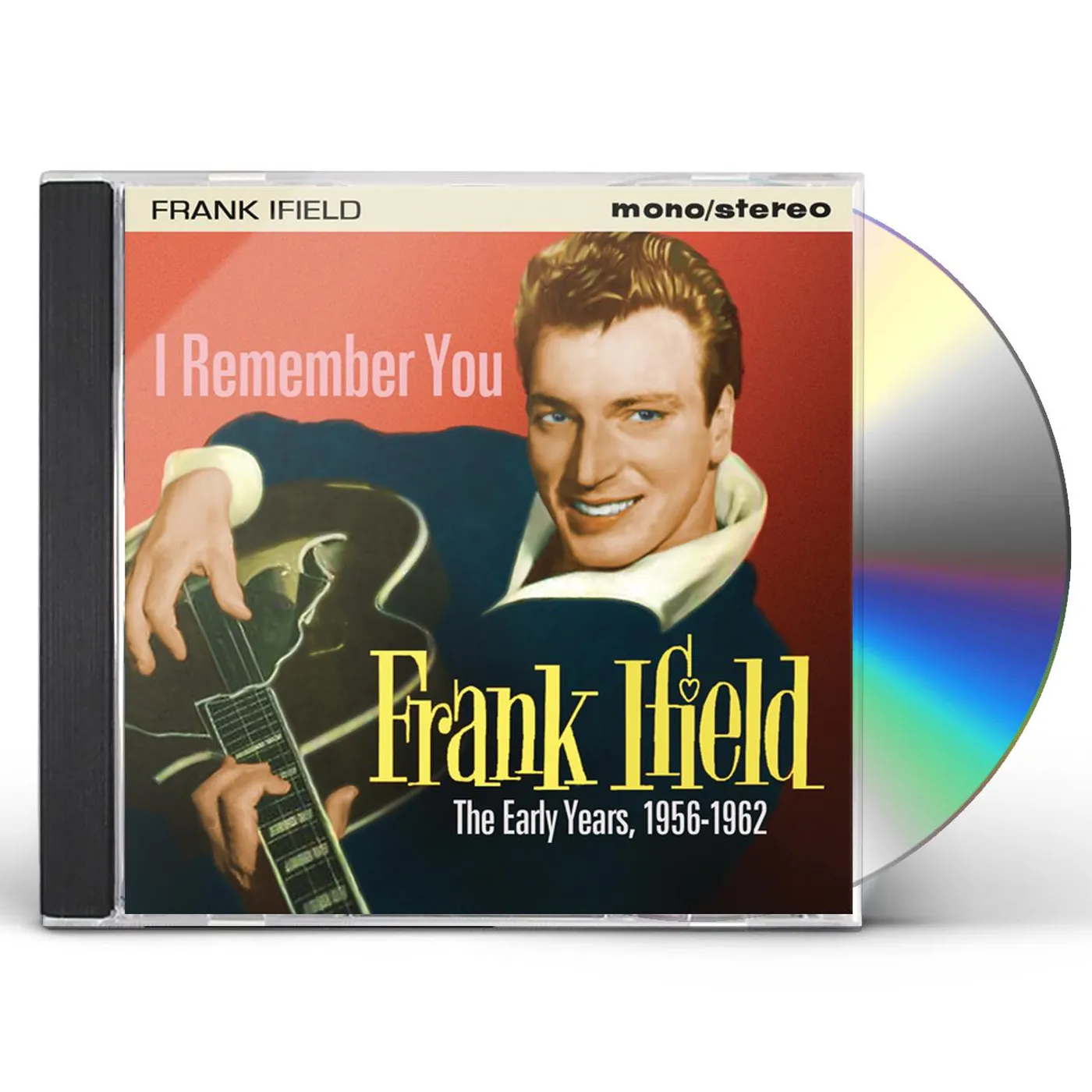 Frank Ifield I REMEMBER YOU: EARLY YEARS 1956-1962 CD