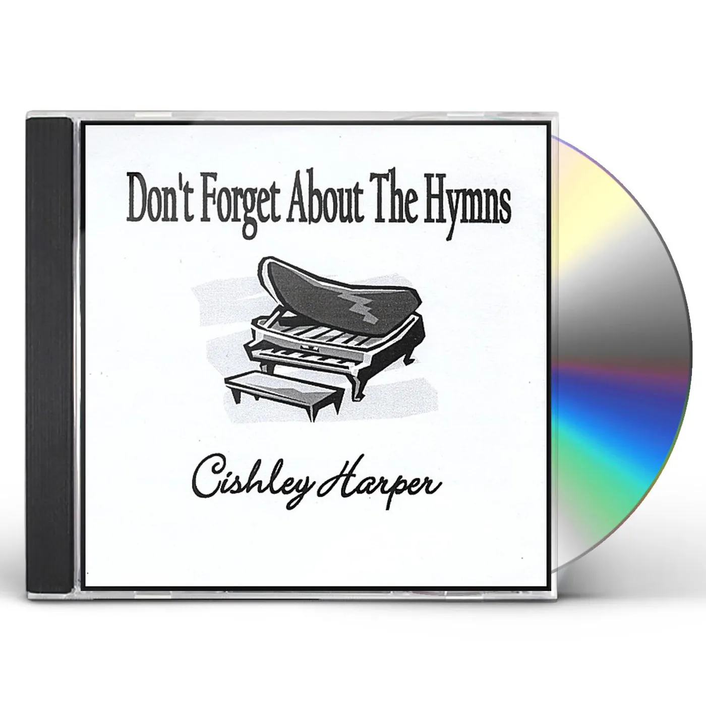 Cishley Harper DON'T FORGET ABOUT THE HYMNS CD