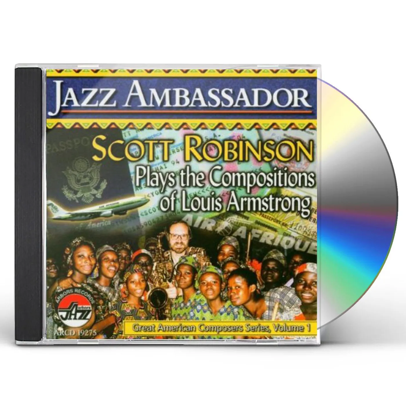 Scott Robinson JAZZ AMBASSADOR: PLAYS COMPOSITIONS OF ARMSTRONG CD