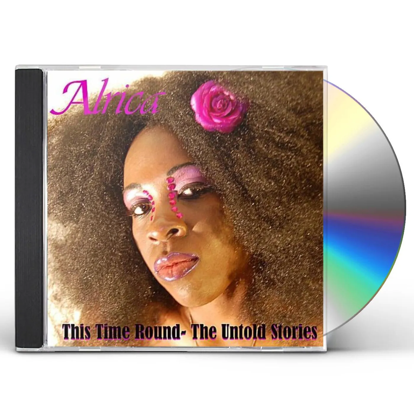 Alrica THIS TIME ROUND- THE UNTOLD STORIES CD