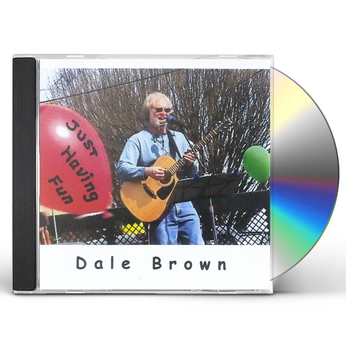 Dale Brown JUST HAVING FUN CD