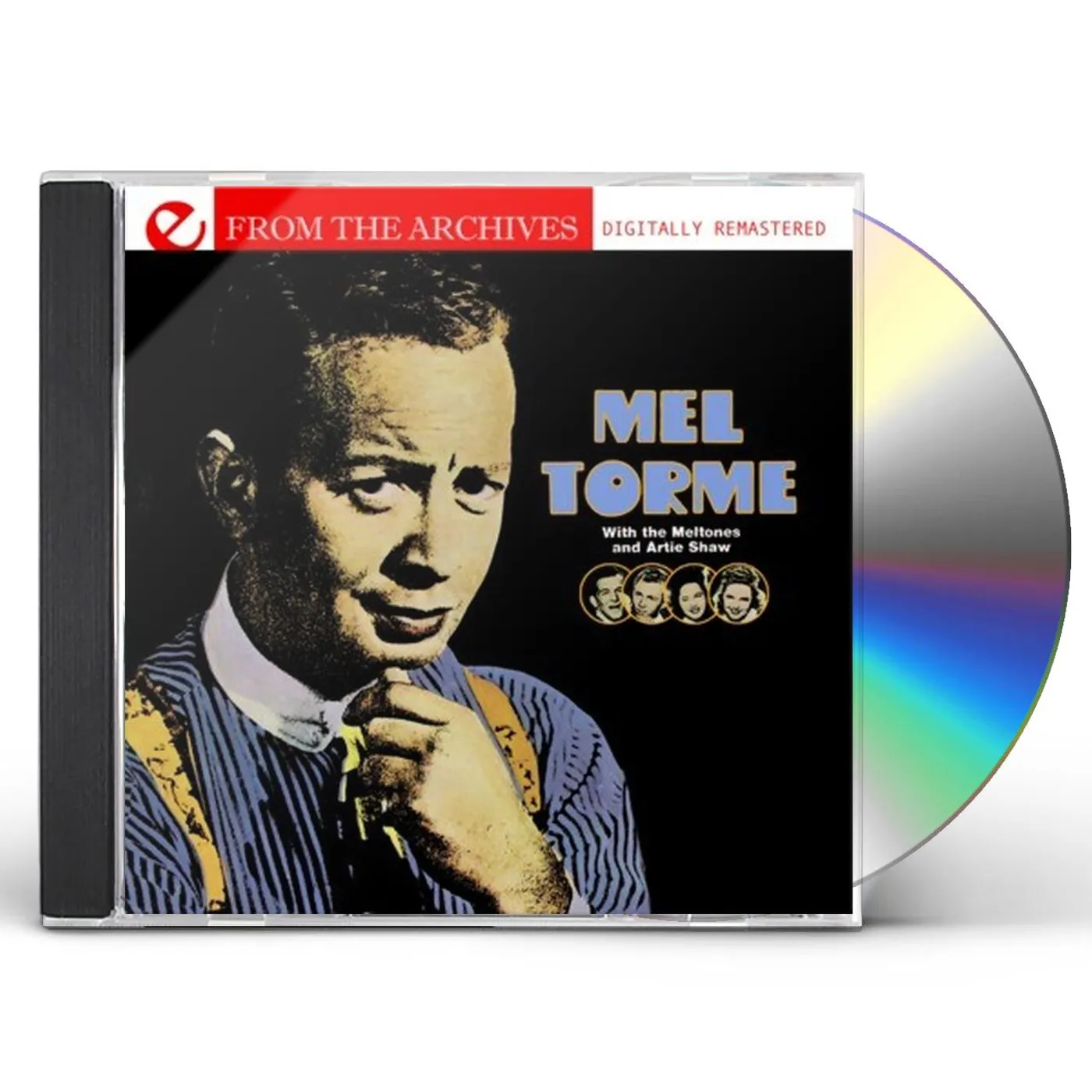 Mel Tormé WITH THE MELTONES & ARTIE SHAW: FROM THE ARCHIVES CD