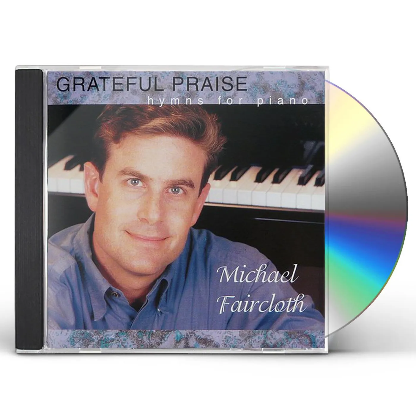 Michael Faircloth GRATEFUL PRAISE CD