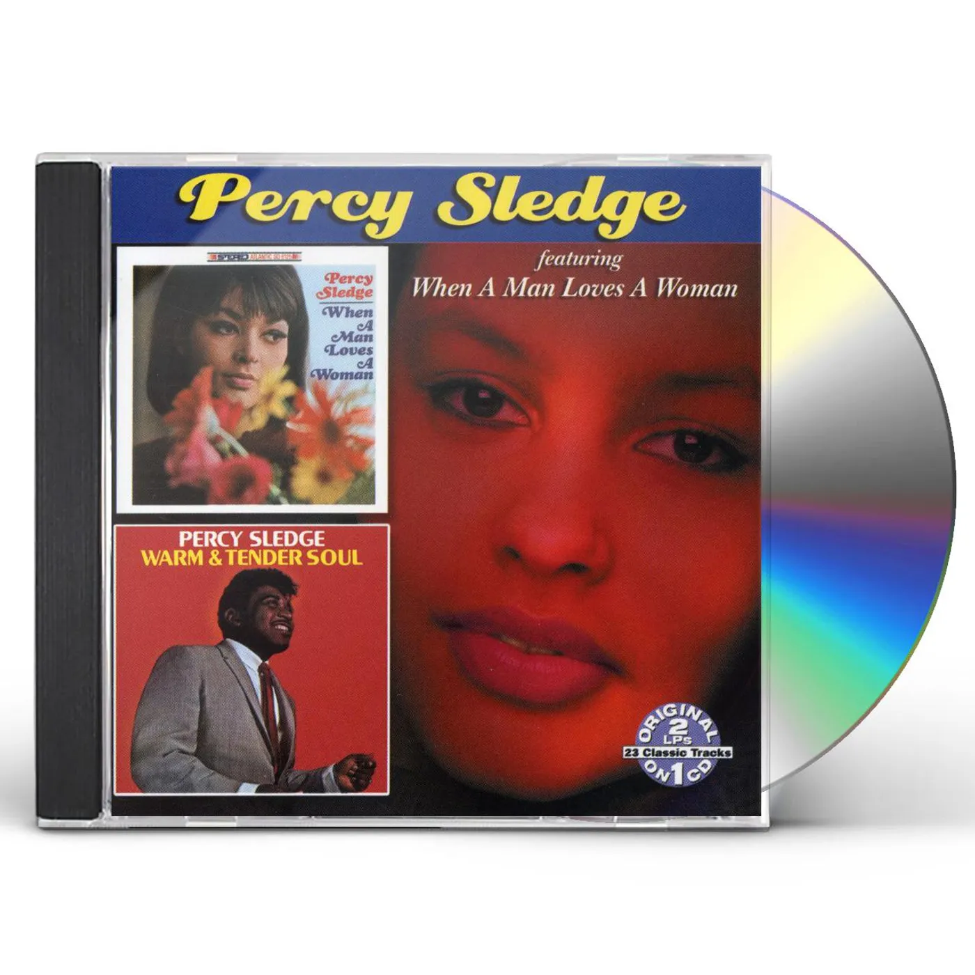 Percy Sledge WHEN A MAN LOVES A WOMAN: WARM & TENDER SOUL CD
