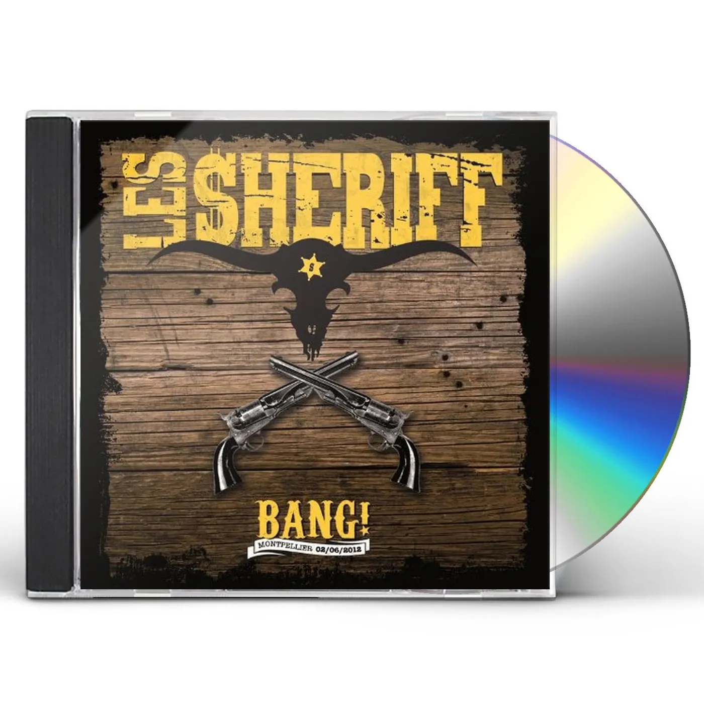 Les sheriff BANG! MONTPELLIER 02/06/2012 CD