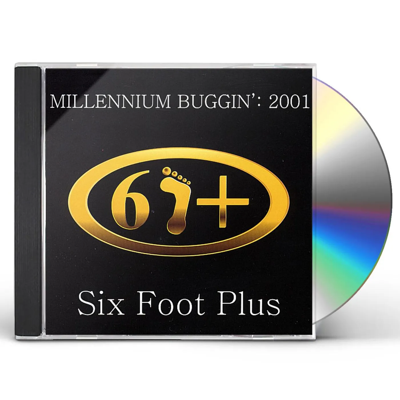 Six Foot Plus MILLENNIUM BUGGIN' 2001 CD