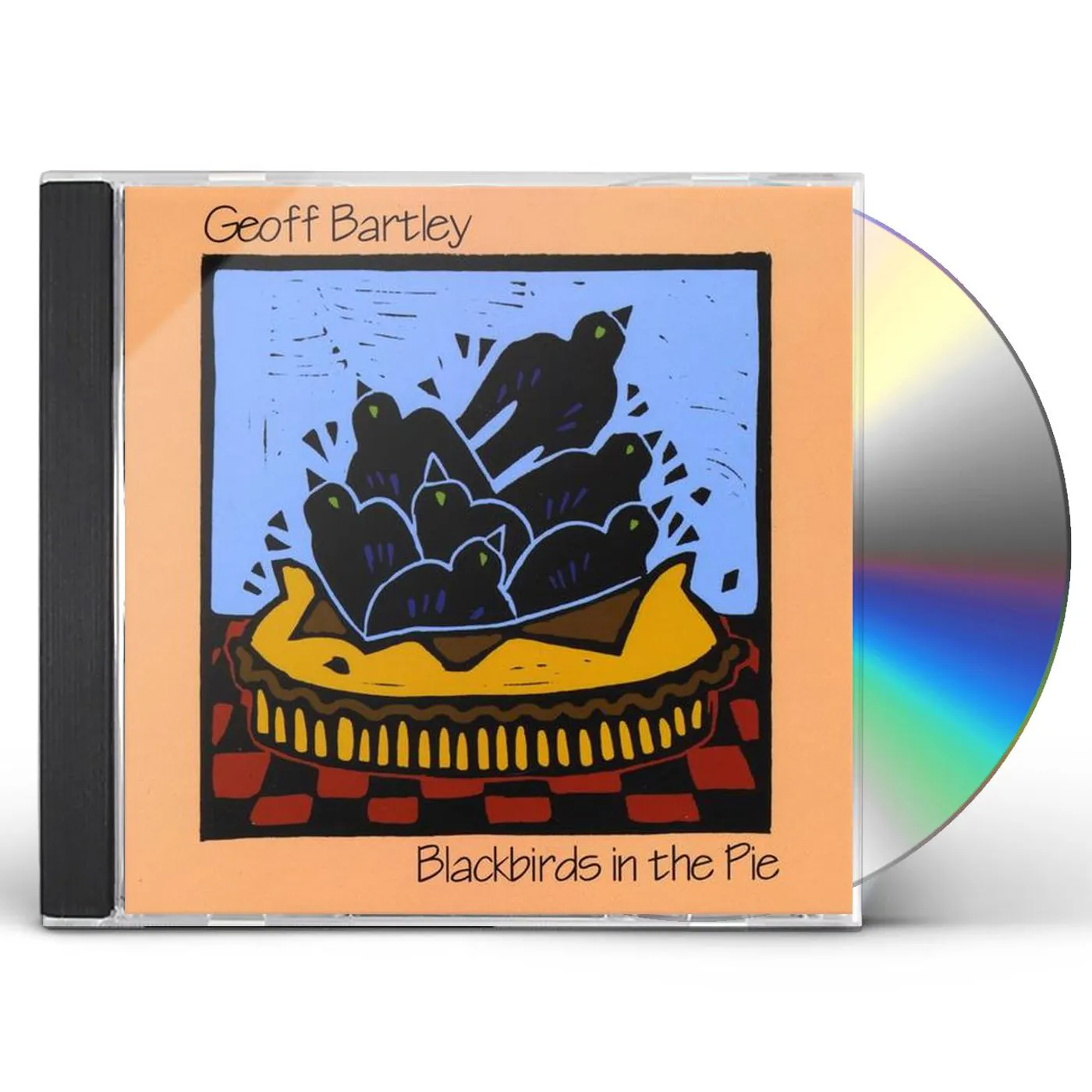 Geoff Bartley BLACKBIRDS IN THE PIE CD