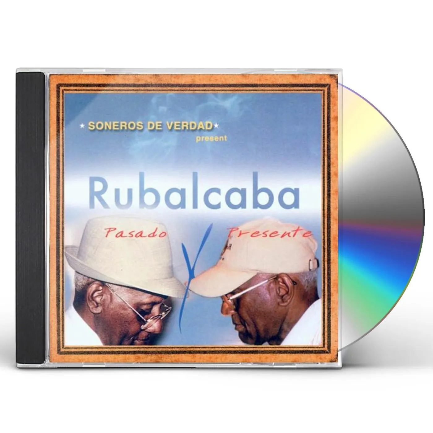 Soneros De Verdad RUBALCABA CD