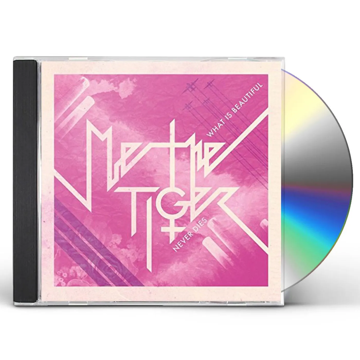 ME THE TIGER WHAT IS BEAUTIFUL NEVER DIES CD