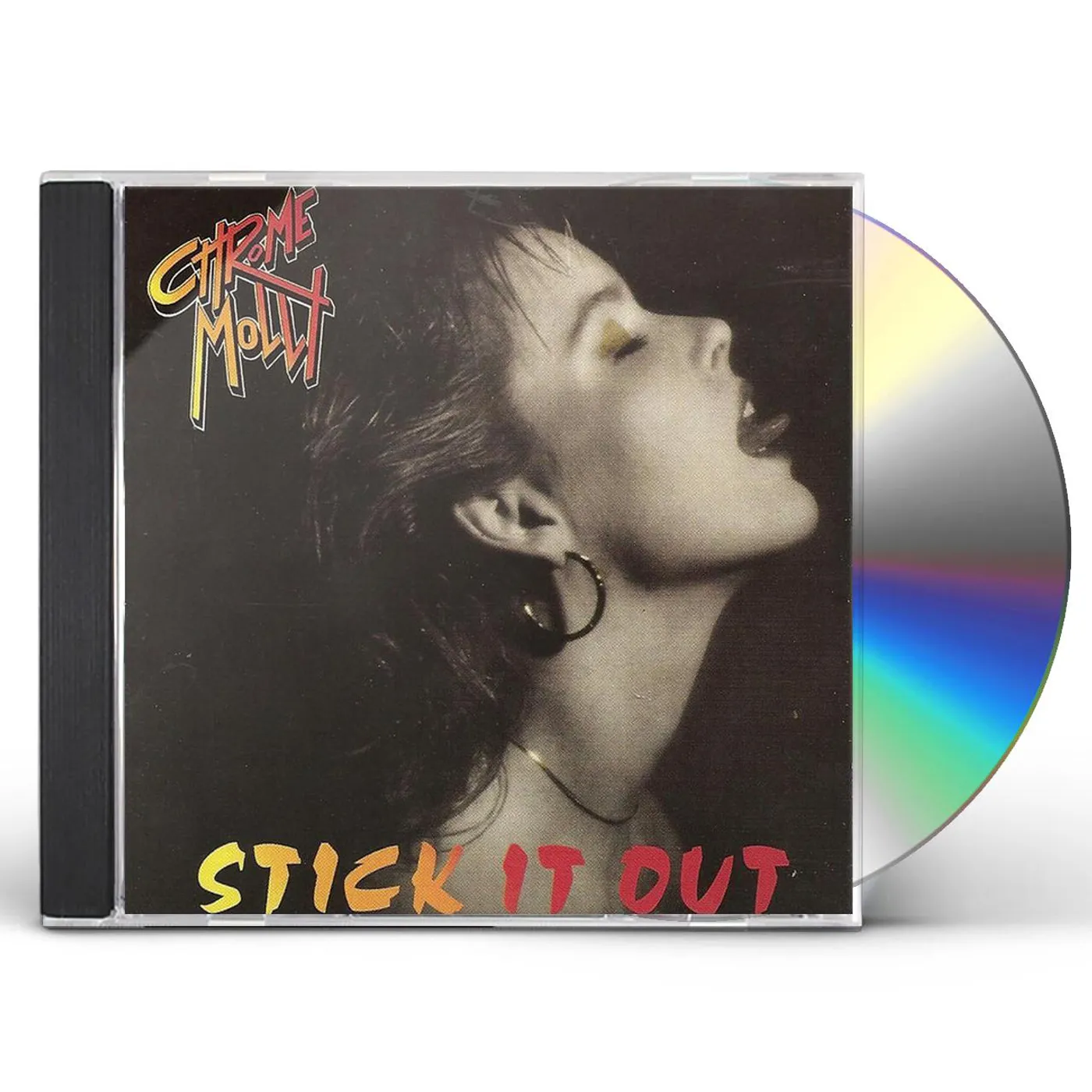 Chrome Molly YOU CANT HAVE IT ALL / STICK IT OUT CD