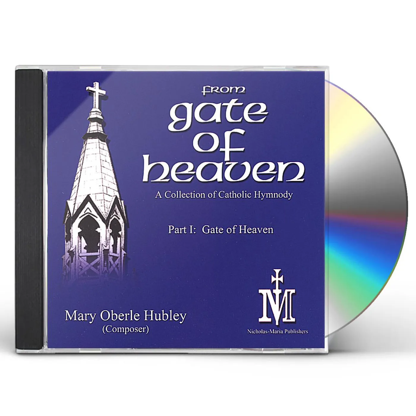 Mary Oberle Hubley FROM GATE OF HEAVEN PT. 1: GATE OF HEAVEN CD