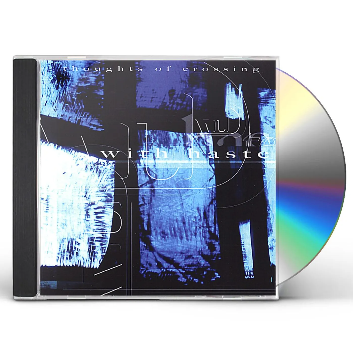 Thoughts Of Crossing WITH HASTE CD