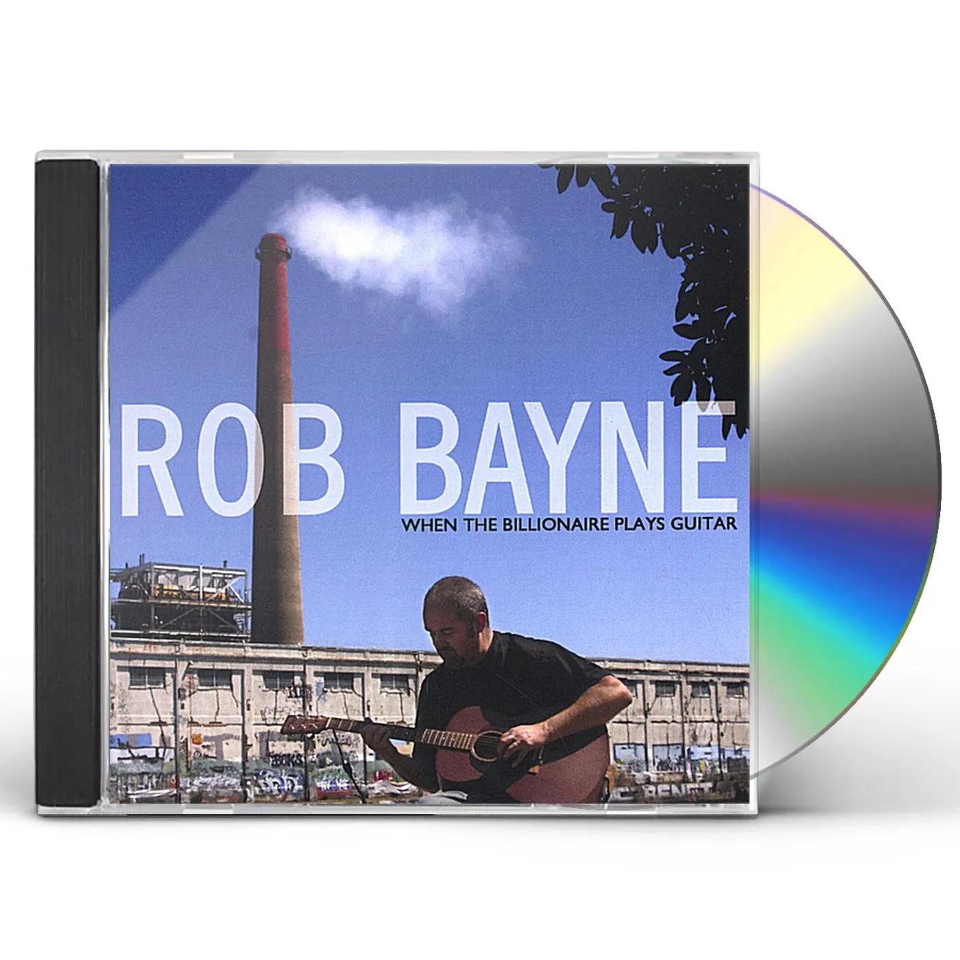 Rob Bayne WHEN THE BILLIONAIRE PLAYS GUITAR CD