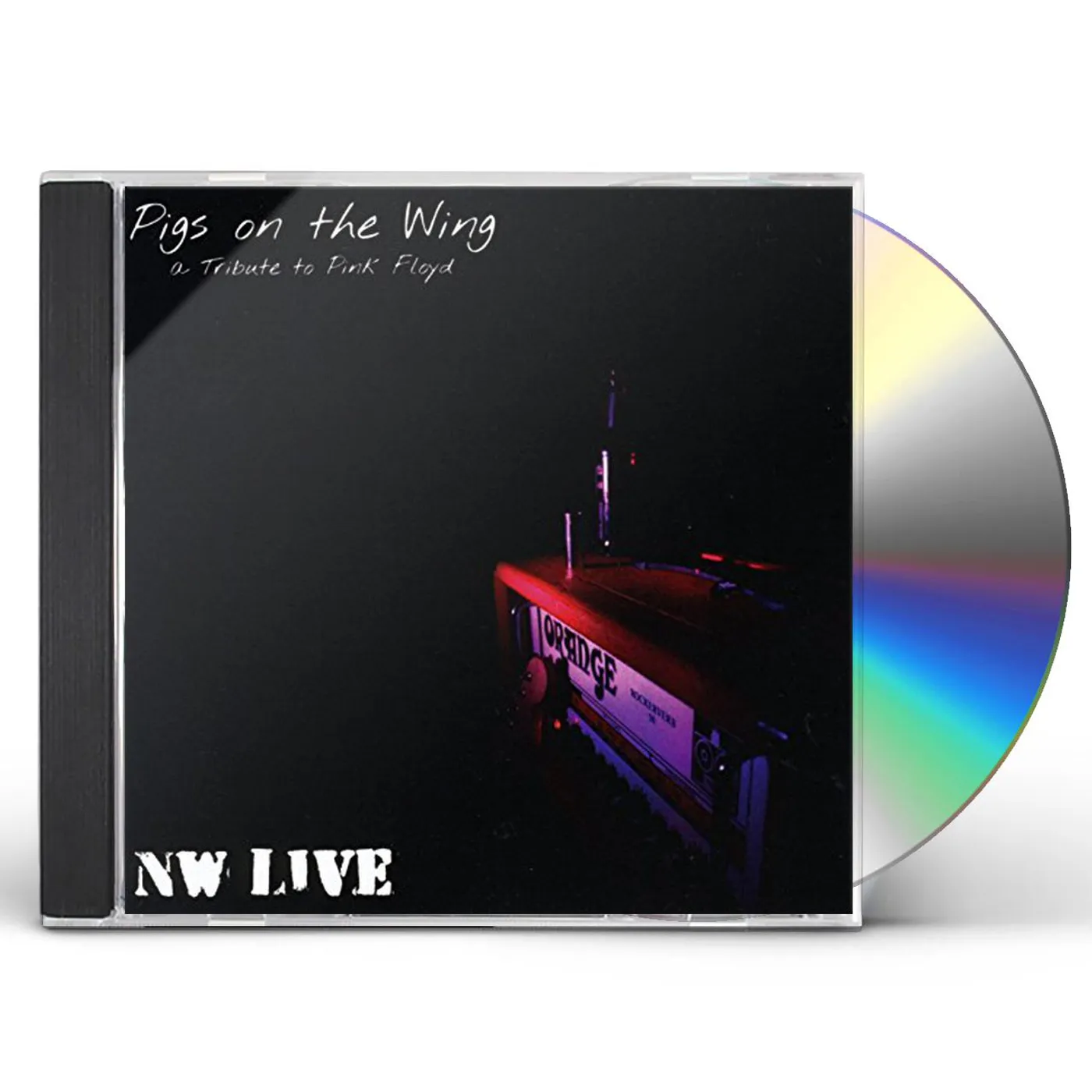 Pigs on the Wing NW LIVE: TRIBUTE TO PINK FLOYD CD