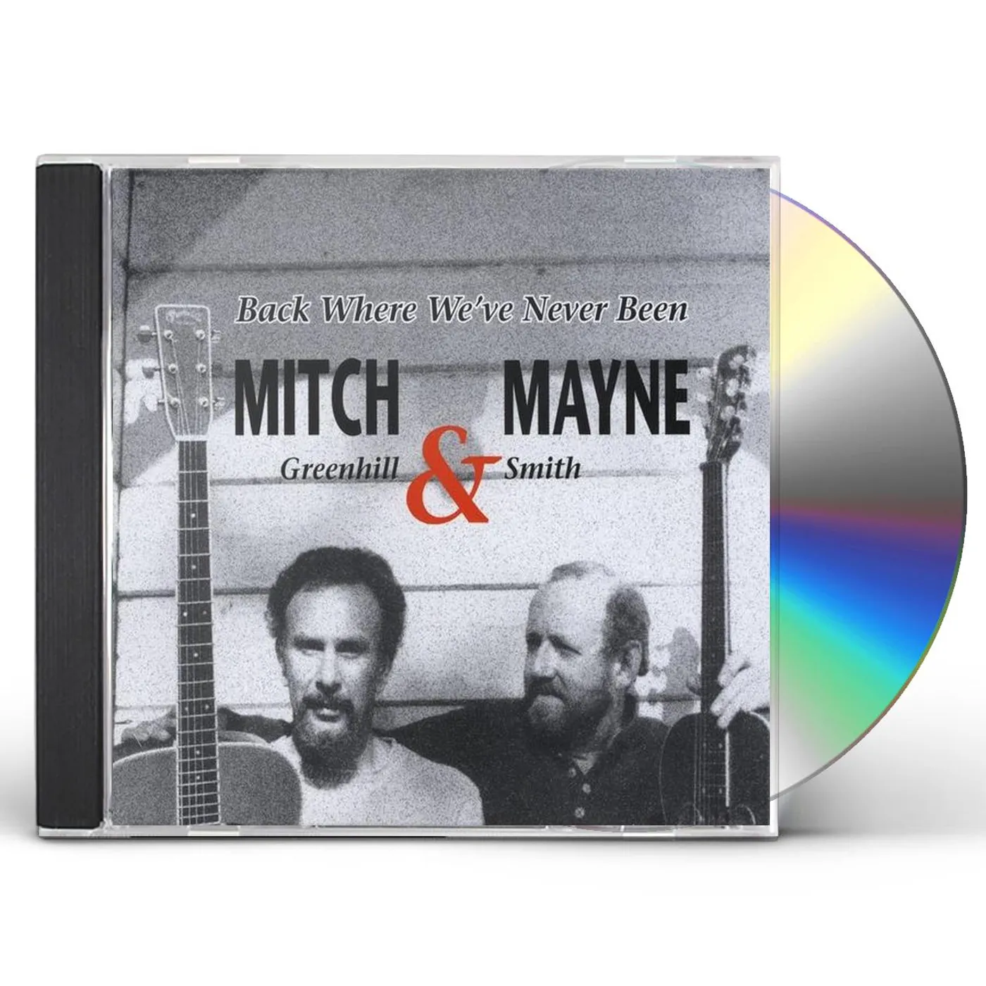 Mitch Greenhill & Mayne Smith BACK WHERE WE'VE NEVER BEEN CD