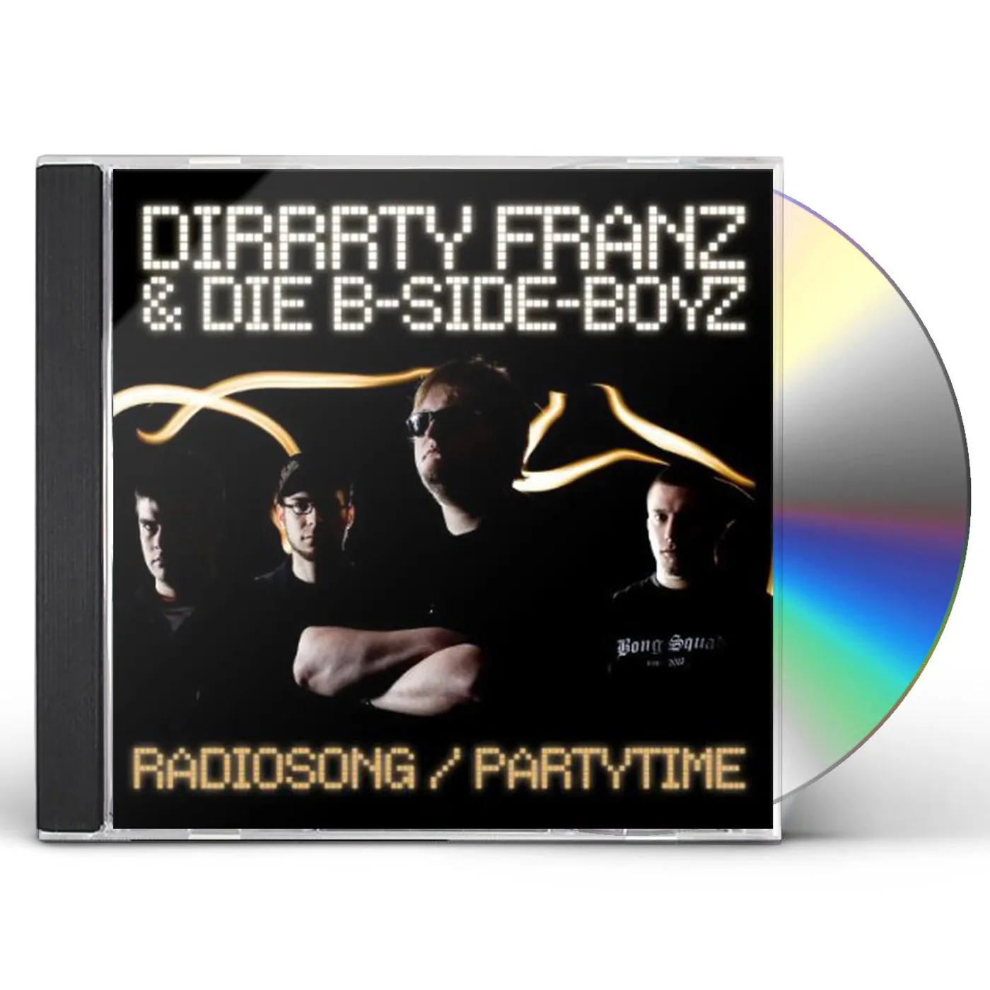 Dirrrty Franz & die B-Side Boyz RADIOSONG/PARTYTIME CD