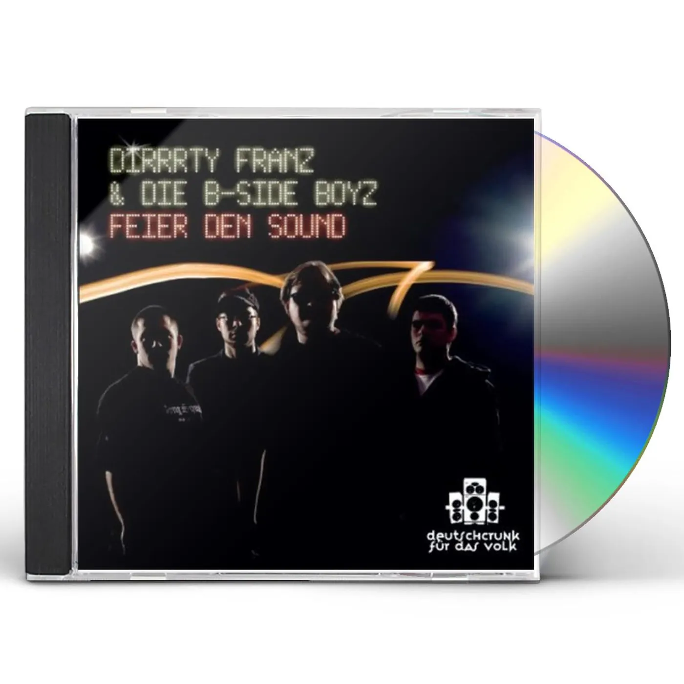 Dirrrty Franz & die B-Side Boyz FEIER DEN SOUND CD