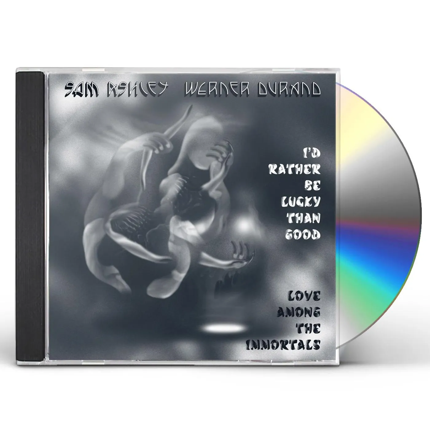 Sam Ashley & Werner Durand I'D RATHER BE LUCKY THAN GOOD / LOVE AMONG THE CD