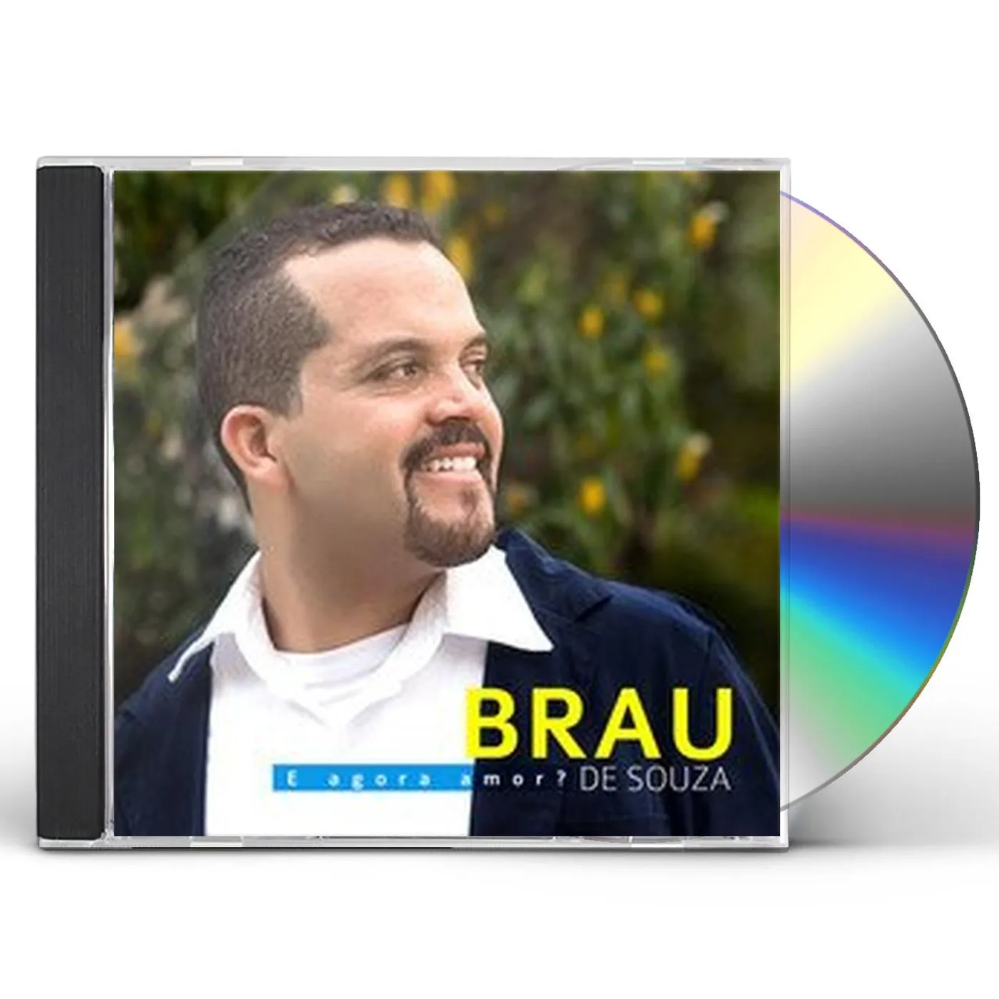 Brau de Souza E AGORA AMOR CD