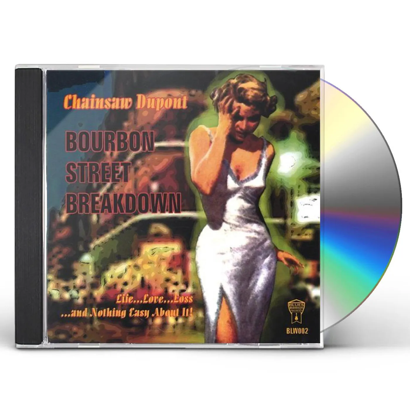 Chainsaw Dupont BOURBON ST. BREAKDOWN CD