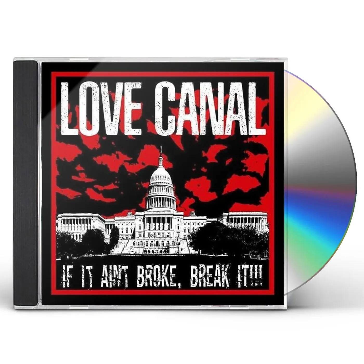 Love Canal IF IT AIN'T BROKE BREAK IT CD