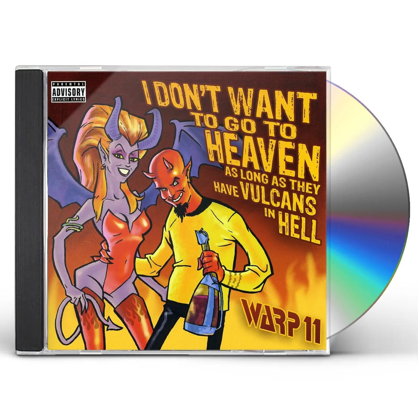 Warp 11 I DON'T WANT TO GO TO HEAVEN AS LONG AS THEY HAVE CD