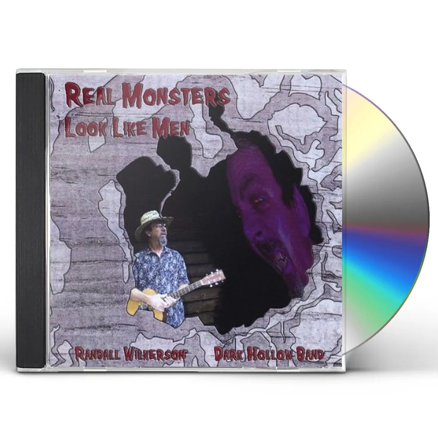 Dark Hollow Band REAL MONSTERS LOOK LIKE MEN CD