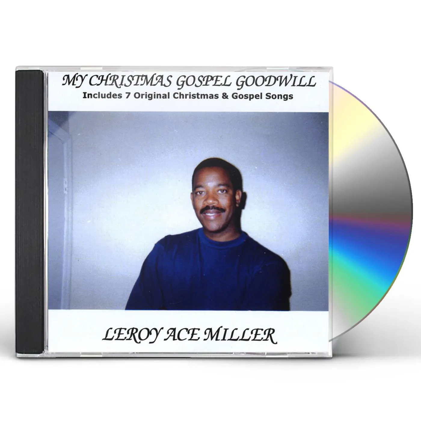 Leroy Ace Miller MY CHRISTMAS GOSPEL GOODWILL CD