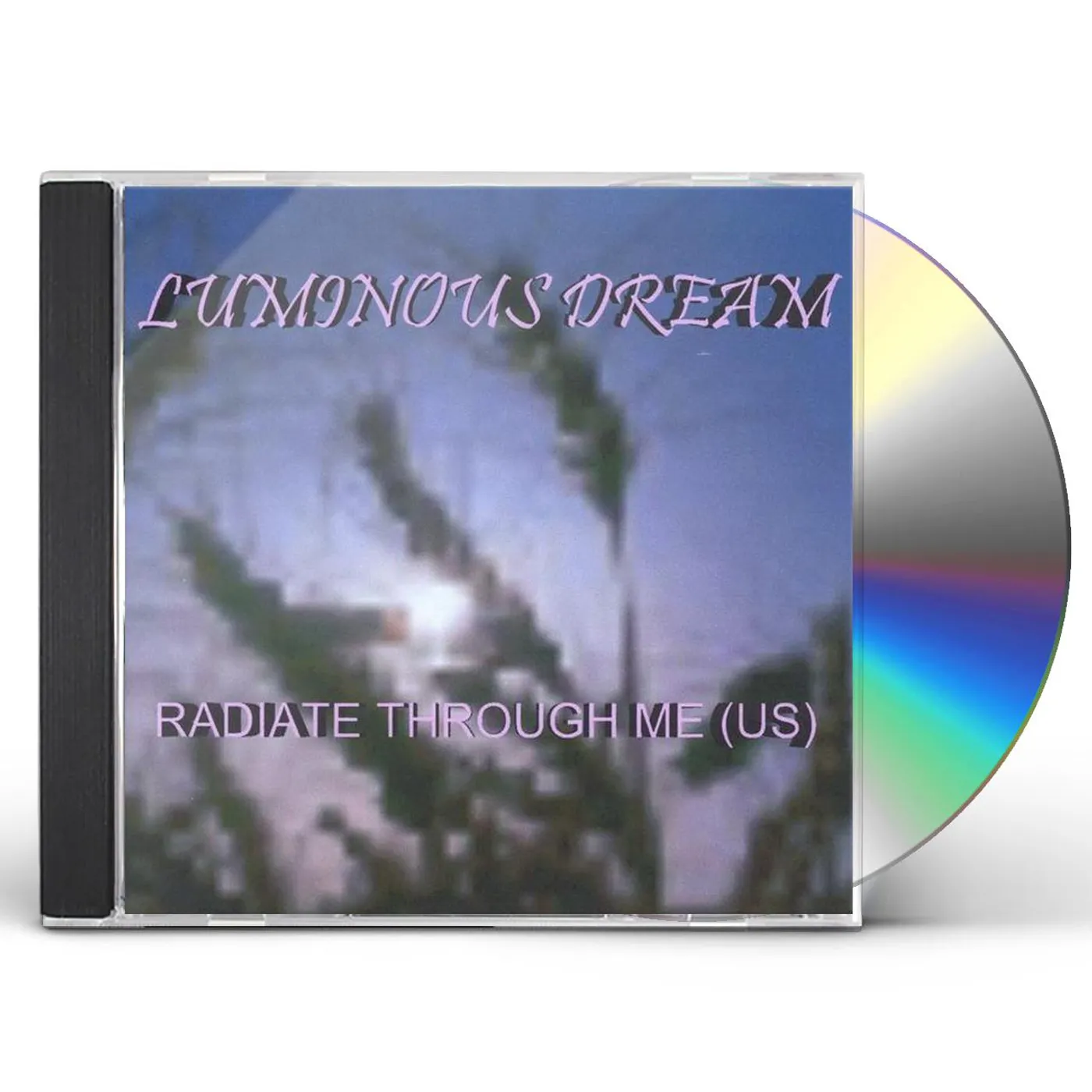 Luminous Dream RADIATE THROUGH ME CD