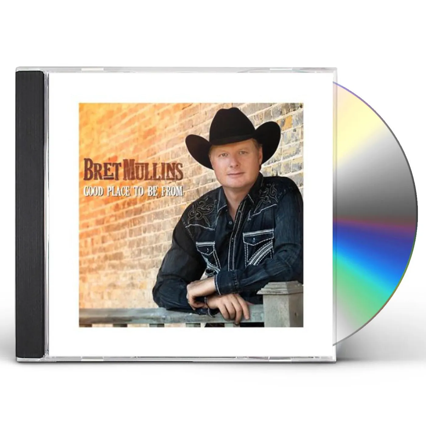Bret Mullins GOOD PLACE TO BE FROM CD