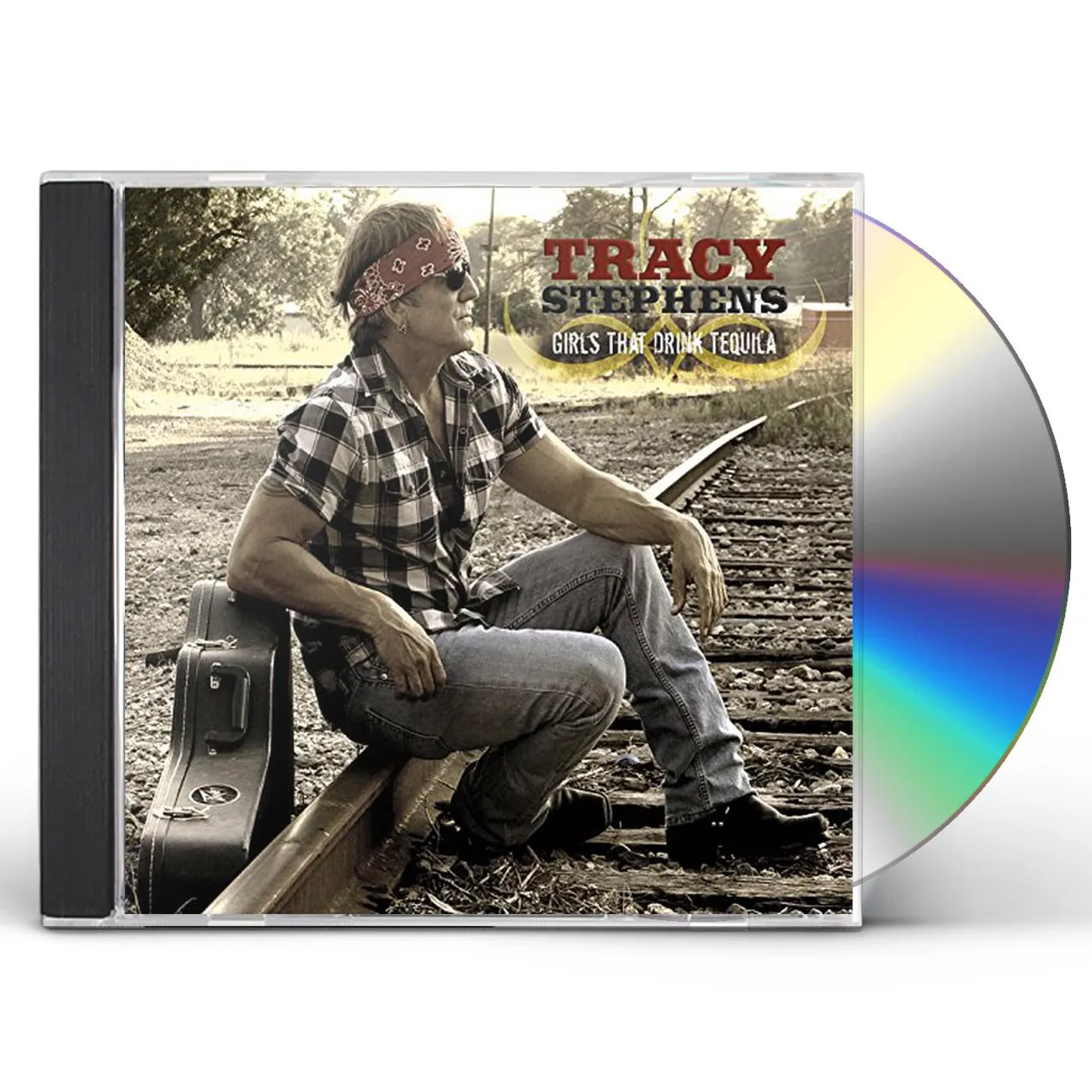 Tracy Stephens GIRLS THAT DRINK TEQUILA CD