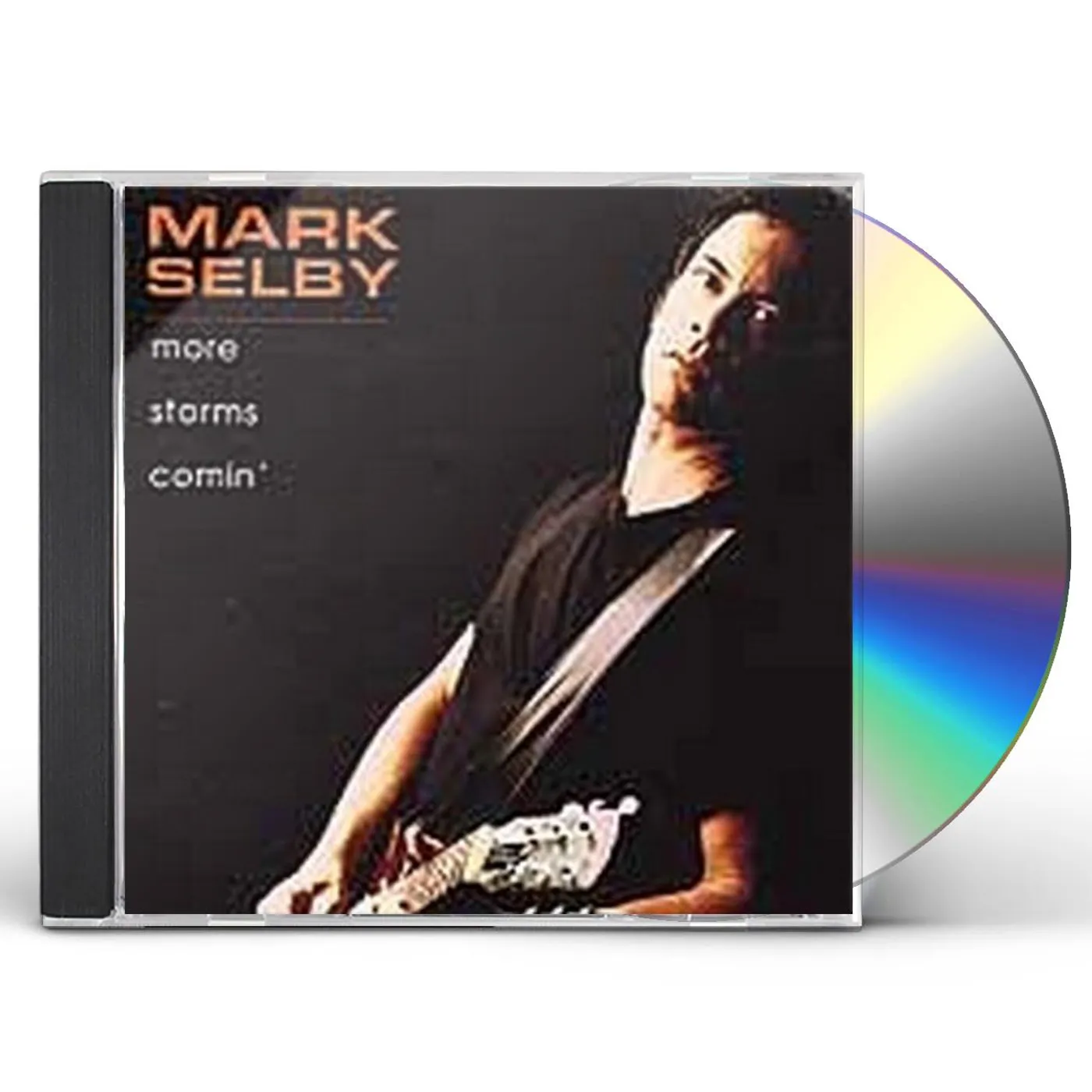 Mark Selby MORE STORMS COMIN' CD
