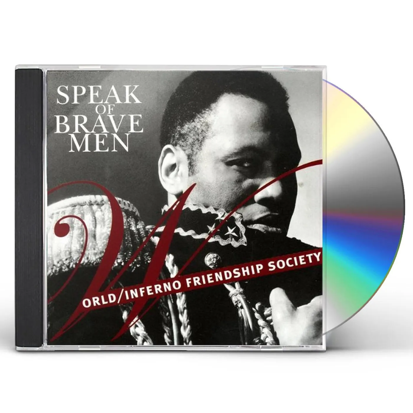 World / Inferno Friendship Society SPEAK OF BRAVE MEN CD