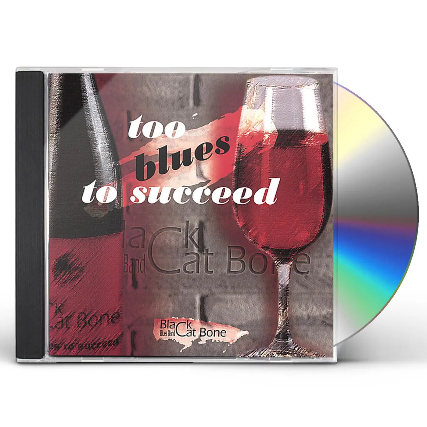 Black Cat Bone Blues Band TOO BLUES TO SUCCEED CD