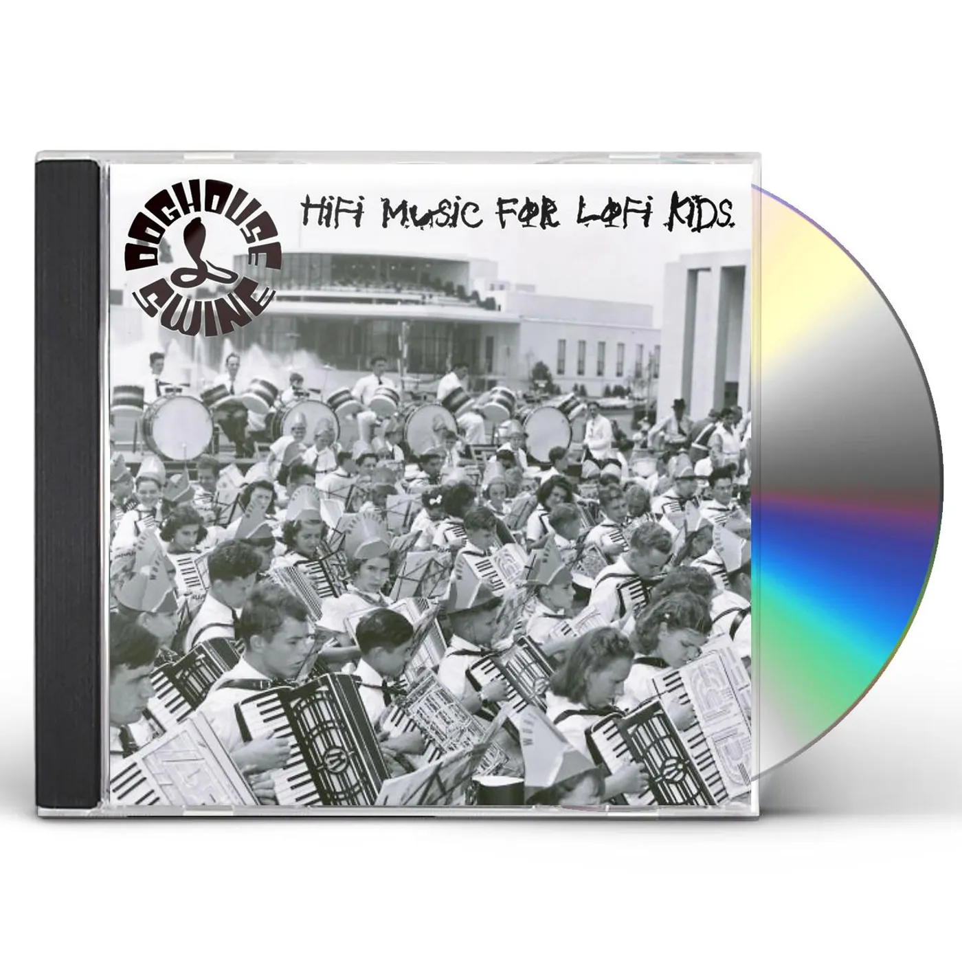 Doghouse Swine HIFI MUSIC FOR LOFI KIDS CD