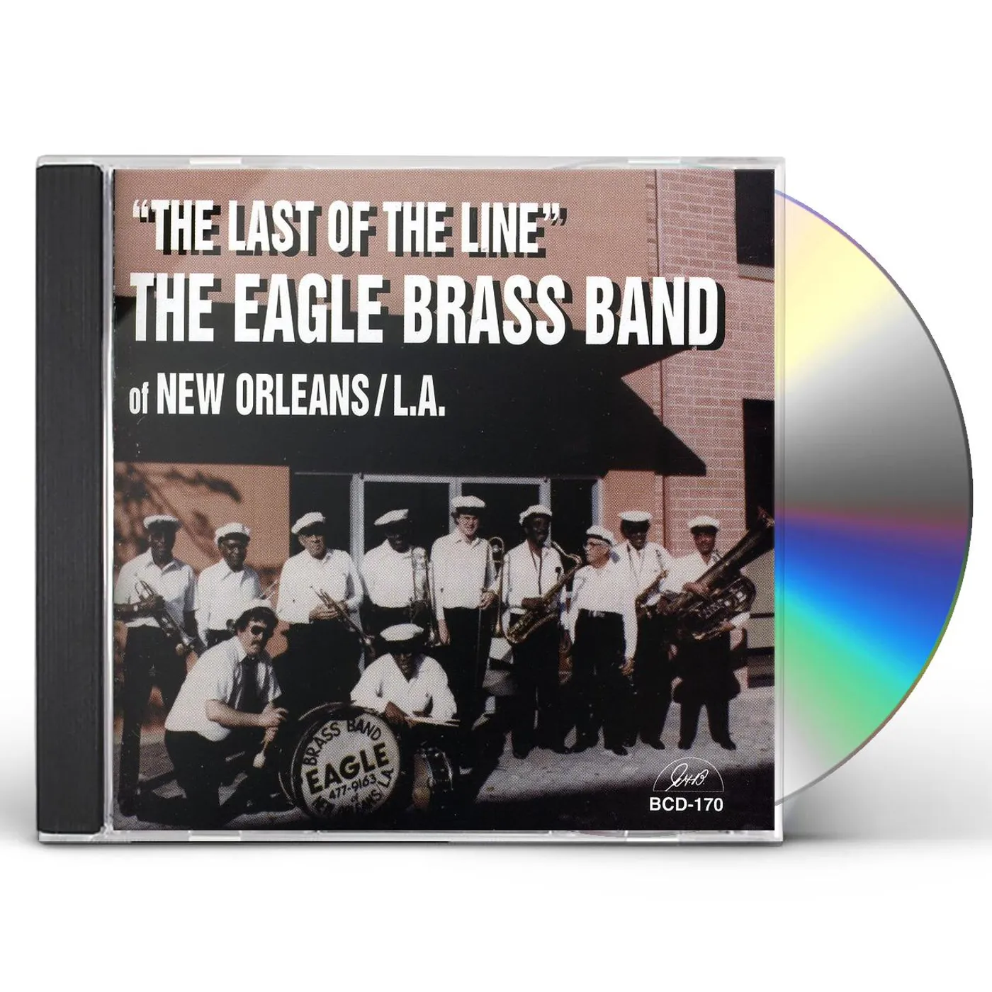 The Eagle Brass Band LAST OF THE LINE CD