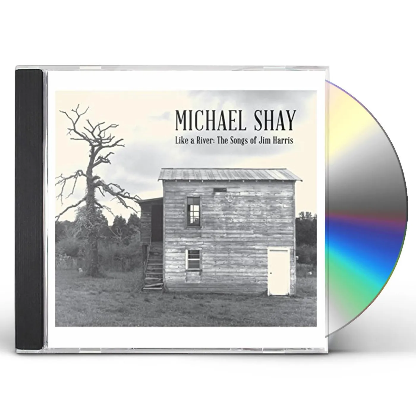 Michael Shay LIKE A RIVER: SONGS OF JIM HARRIS CD