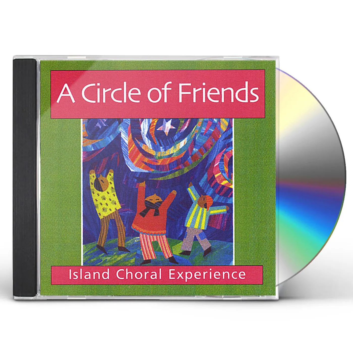 Island Choral Experience CIRCLE OF FRIENDS CD