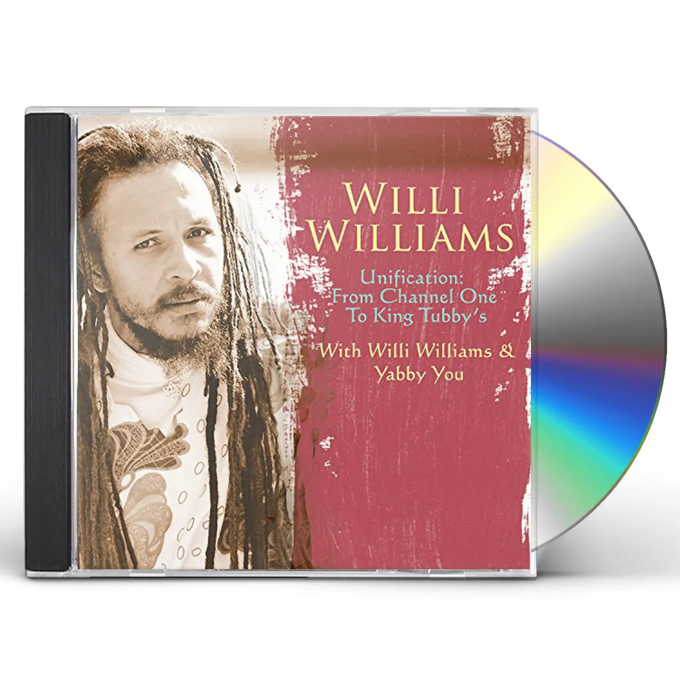 Willi Williams UNIFICATION: FROM CHANNEL ONE TO KING TUBBY'S WITH CD