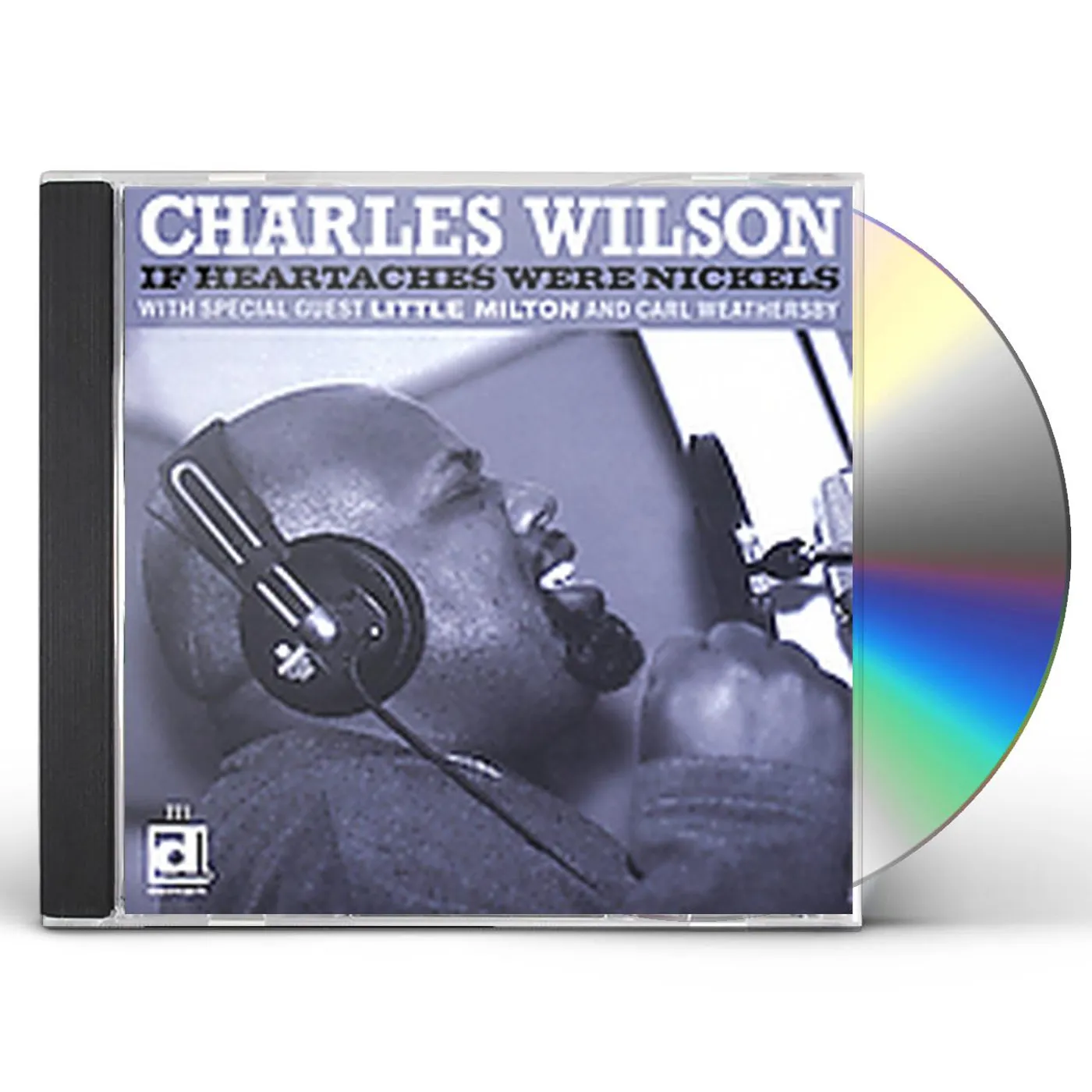 Charles Wilson IF HEARTACHES WERE NICKELS CD