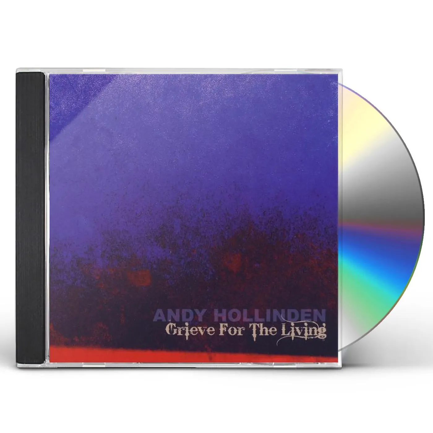 Andy Hollinden GRIEVE FOR THE LIVING CD