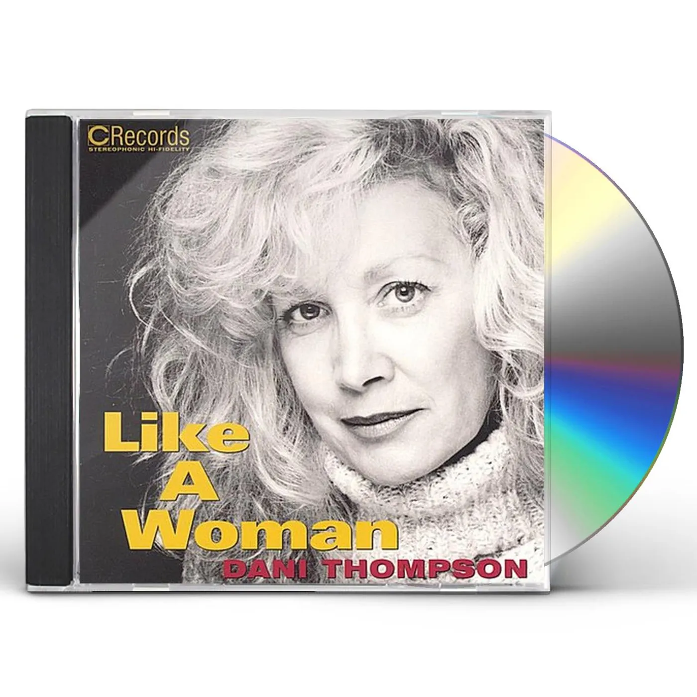 Dani Thompson LIKE A WOMAN CD