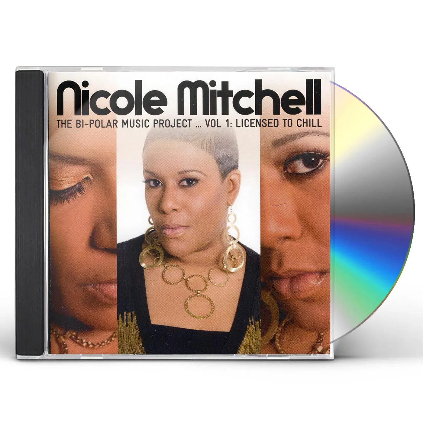 Nicole Mitchell BI-POLAR MUSIC PROJECT 1: LICENSED TO CHILL CD